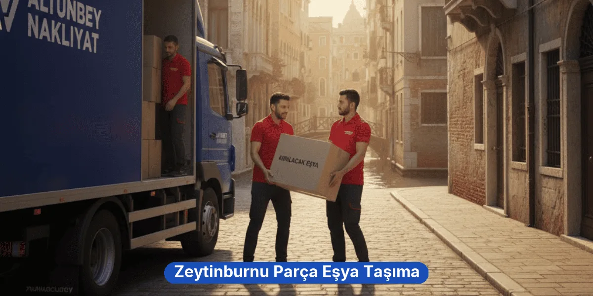 Zeytinburnu Parça Eşya Taşıma